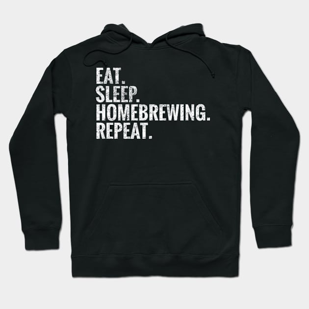 Eat Sleep Homebrewing Repeat Hoodie by TeeLogic